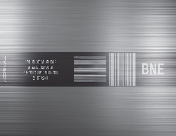 BNE - The Definitive Archive: Brisbane Independent Electronic Music Production 1979-2014