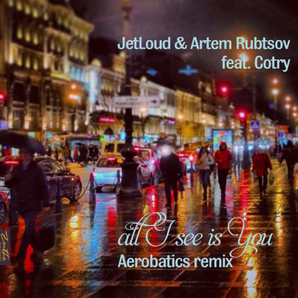 All I See Is You (Aerobatics Remix)