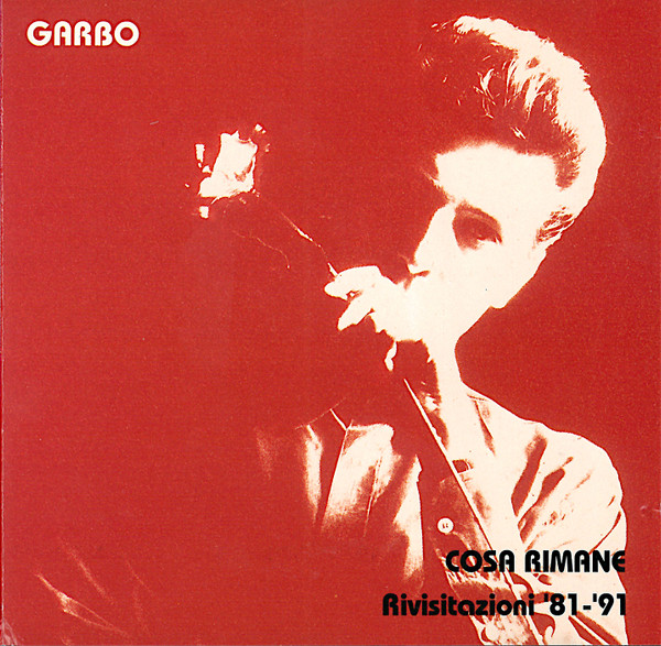 Cosa Rimane - Rivisitazioni '81-'91