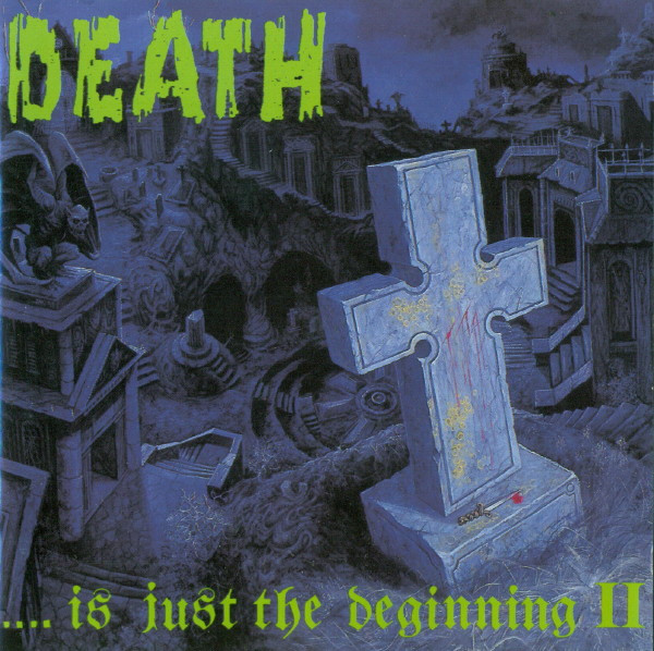 Death .... Is Just The Beginning II