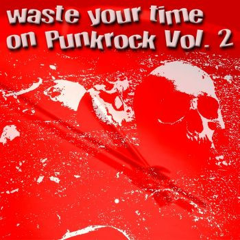 Waste Your Time On Punkrock Vol. 2