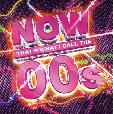 Now That's What I Call The 00s