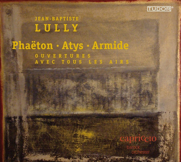 Phaëton • Atys • Armide - Ouvertures Avec Tous Les Airs