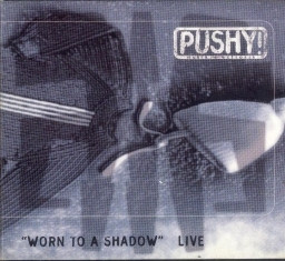 Worn To A Shadow (Live)