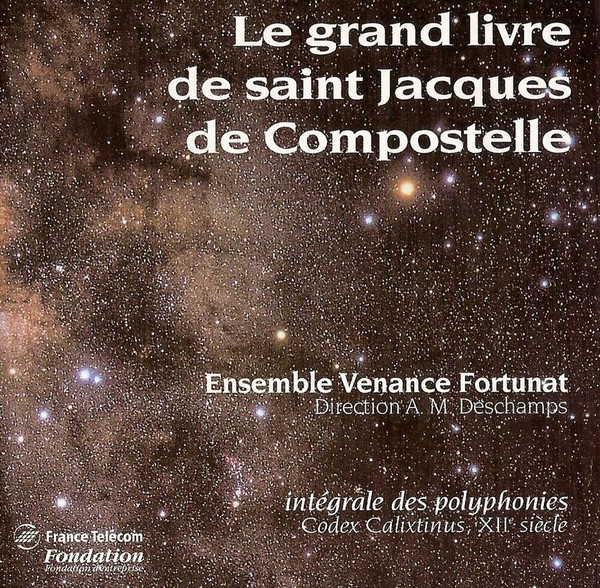 Le Grand Livre De Saint Jacques De Compostelle