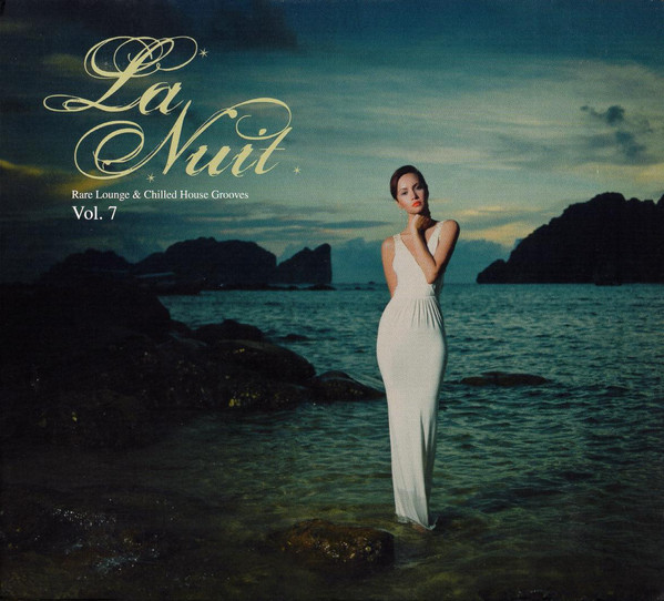 La Nuit Vol. 7 (Rare Lounge & Chilled House Grooves)