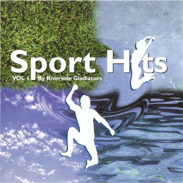Sport Hits Vol I By Riverside Gladiators