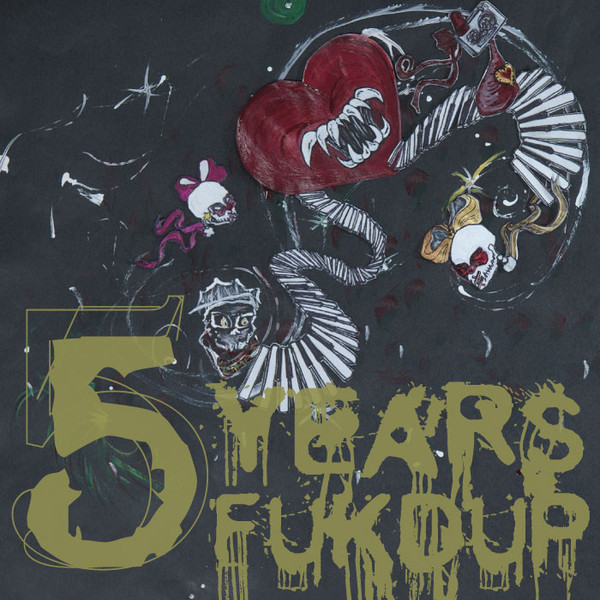5 Years Of Fukdup Records!!!