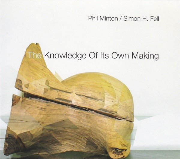 The Knowledge Of Its Own Making