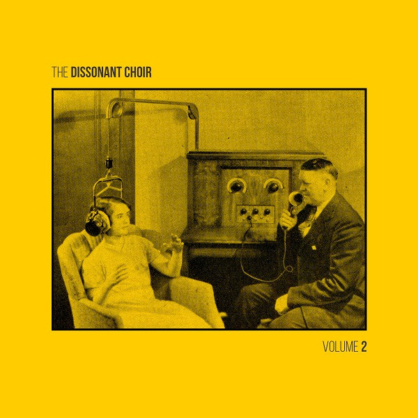 The Dissonant Choir Vol. 2 
