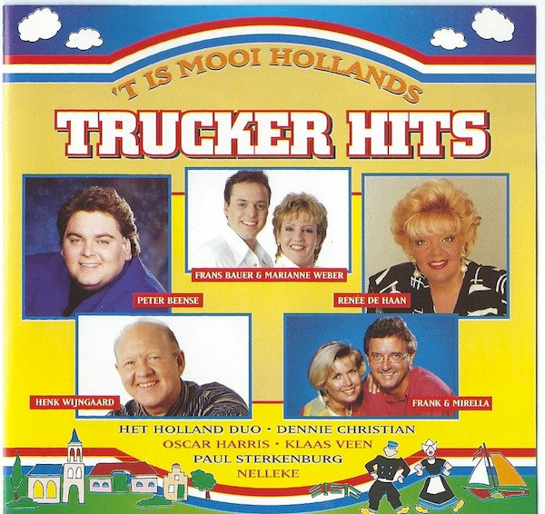 't Is Mooi Hollands - Trucker Hits