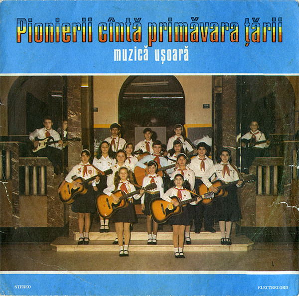 Pionierii Cîntă Primăvara Țării (Discul 2 - Muzică Ușoară)