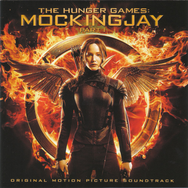 The Hunger Games: Mockingjay - Part 1 (Original Motion Picture Soundtrack)