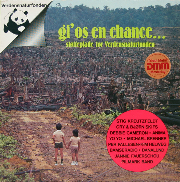 Gi' Os En Chance... (Støtteplade For Verdensnaturfonden)