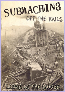 Off The Rails (Loose At The Moose)