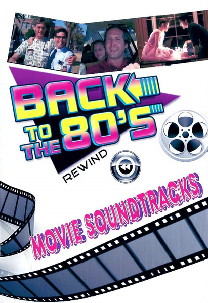 Back To The 80's: Movie Soundtrack Rewind (Volume I)