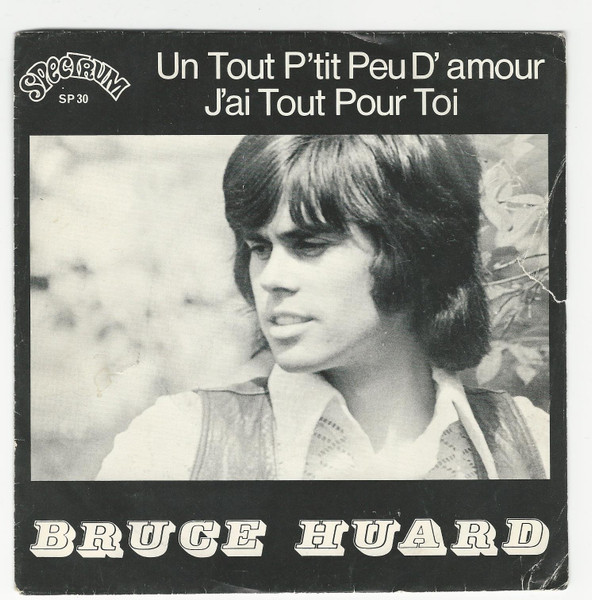 Un Tout P'tit Peu D'Amour / J'ai Tout Pour Toi