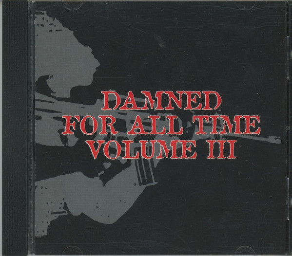 Damned For All Time, Volume III