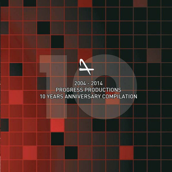 10 Years Of Progress Productions (2004-2014)