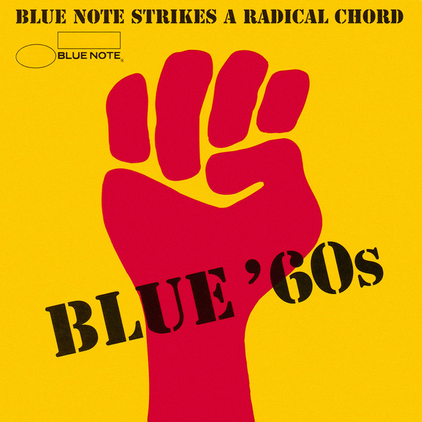 Blue '60s - Blue Note Strikes A Radical Chord