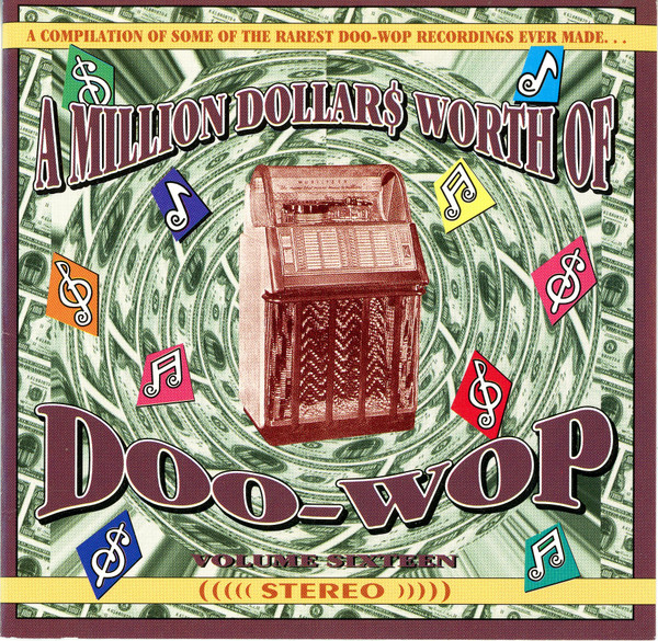 A Million Dollar$ Worth Of Doo-Wop, Volume 16
