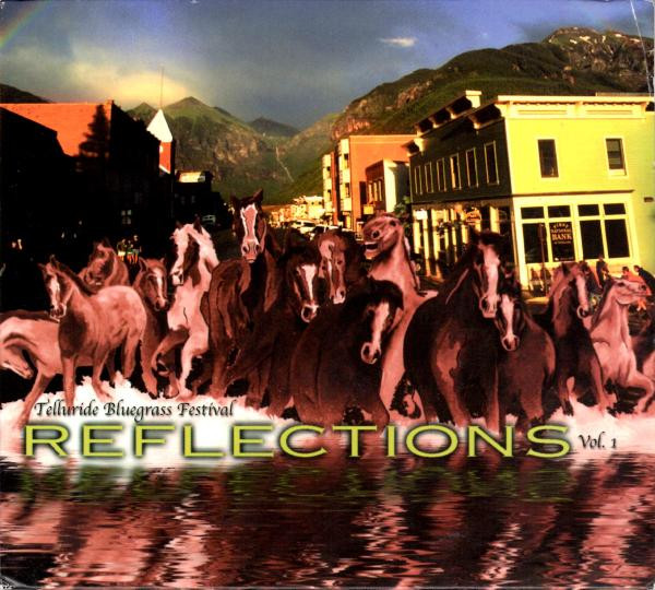 Telluride Bluegrass Festival Reflections Vol. 1