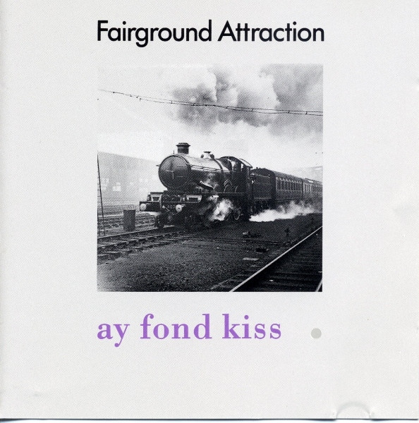 Ay Fond Kiss.