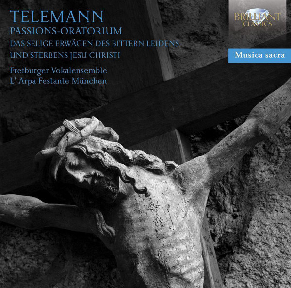 Passions-Oratorium: Das Selige Erwägen Des Bittern Leidens Und Sterbens Jesu Christi