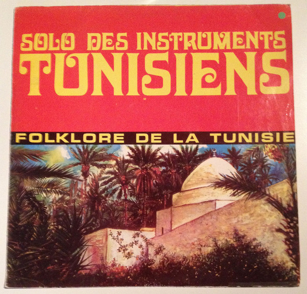 Solo Des Instruments Tunisiens (Folklore De La Tunisie)