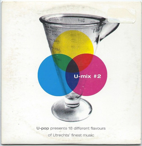 U-Mix #2 (U-Pop Presents 18 Different Flavours Of Utrechts' Finest Music)