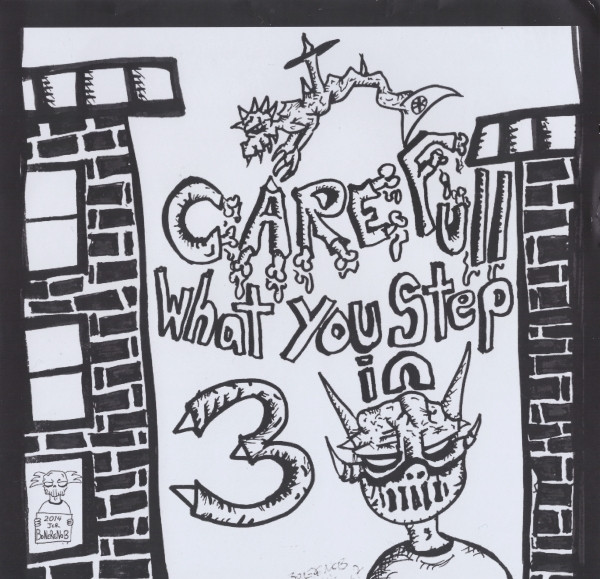 Carefull What You Step In 3