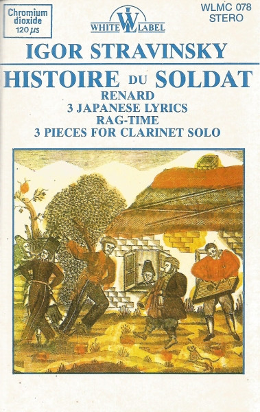 Histoire Du Soldat · Renard · Three Japanese Lyrics - Rag-time - 3 Pieces For Clarinet Solo