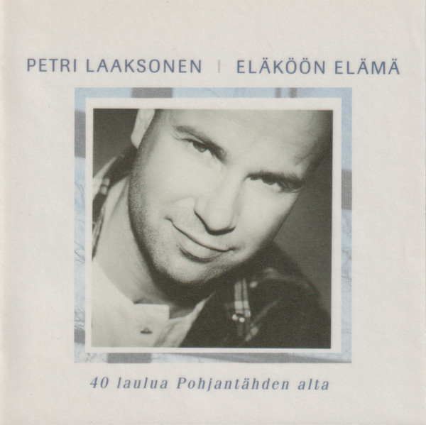 Eläköön Elämä - 40 Laulua Pohjantähden Alta