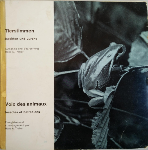 Tierstimmen (Insekten Und Lurche) = Voix Des Animaux (Insectes Et Batraciens)