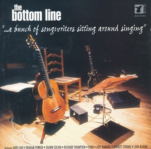 The Bottom Line ("... A Bunch Of Songwriters Sitting Around Singing")