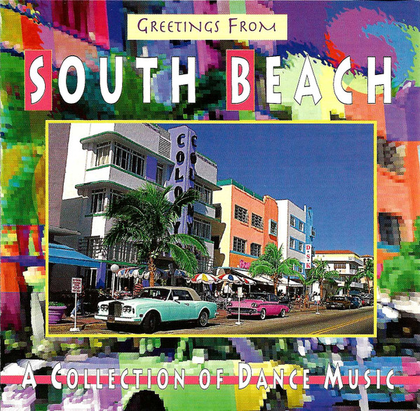 Greetings From South Beach: A Collection Of Dance Music