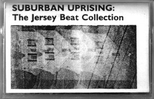 Suburban Uprising: The Jersey Beat Collection