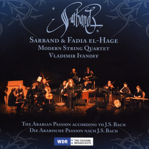 The Arabian Passion According To J.S. Bach