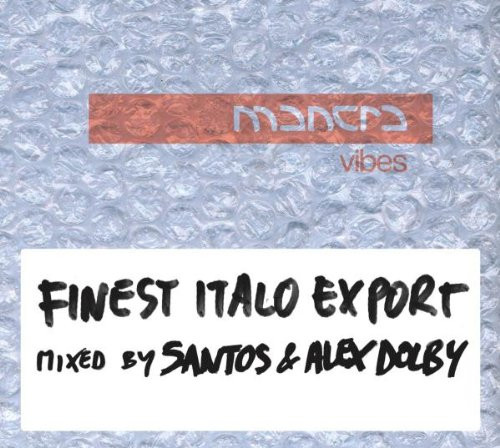 Mantra Vibes - Finest Italo Export
