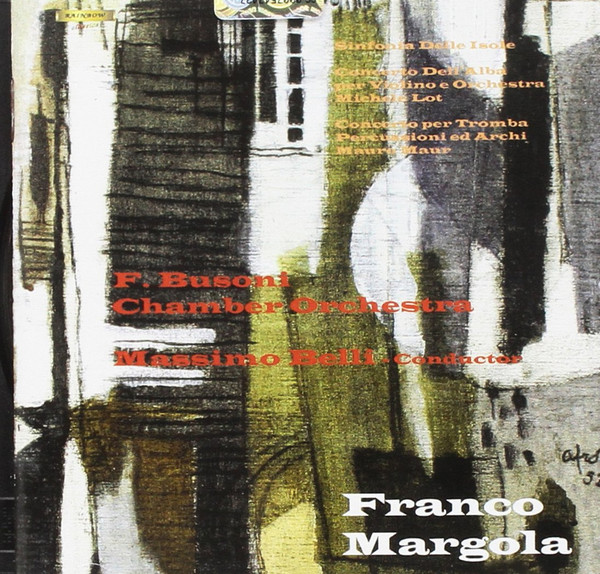 Sinfonia Delle Isole/Concerto Dell'Alba Per Violino E Orchestra/Concerto Per Tromba, Percussioni Ed Archi