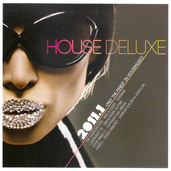 House Deluxe 2011.1 - Only The Finest In Housemusic!