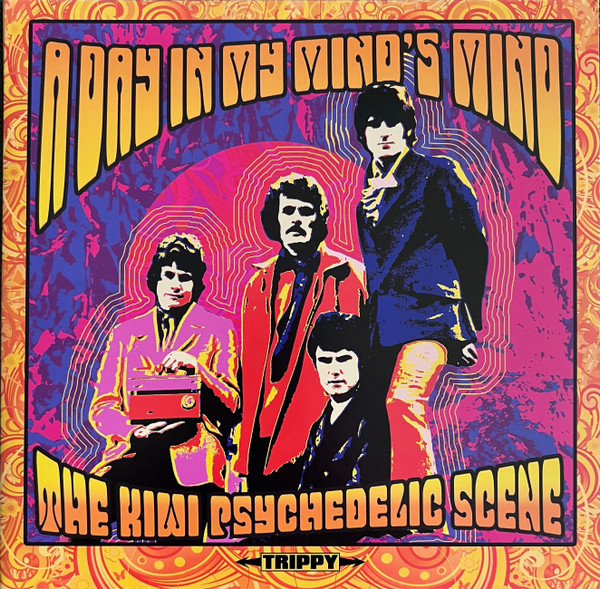 A Day In My Mind's Mind (The Kiwi Psychedelic Scene)