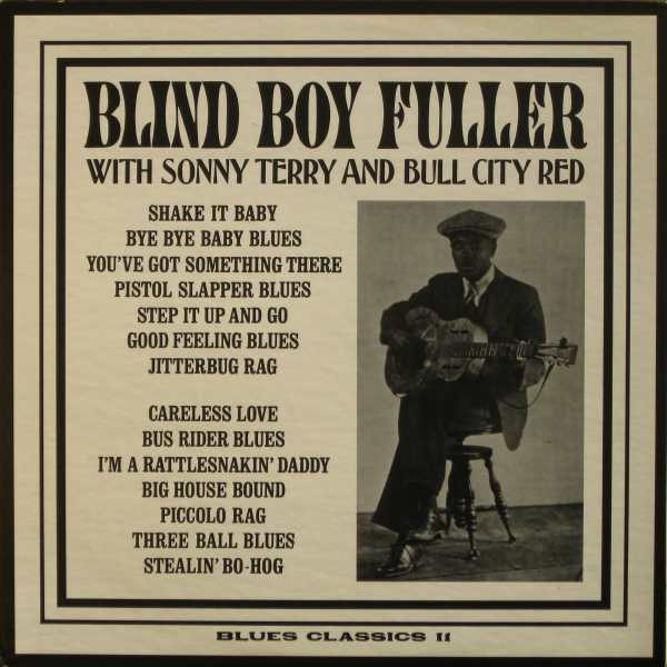 Blind Boy Fuller With Sonny Terry And Bull City Red