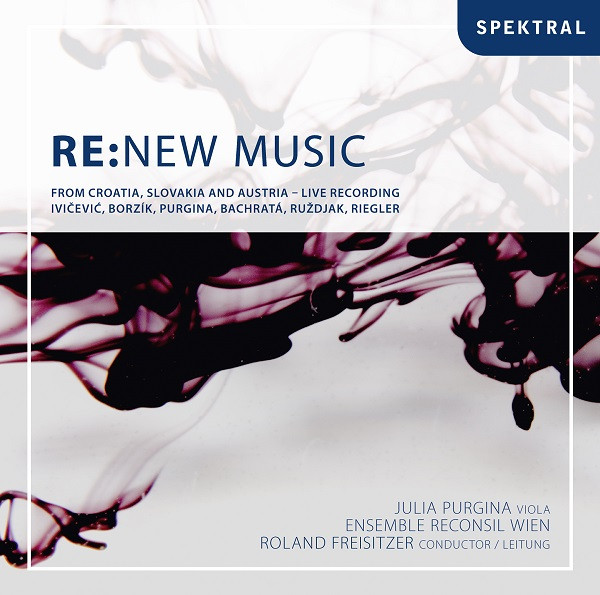 RE:NEW MUSIC From Croatia, Slovakia And Austria - Live Recording