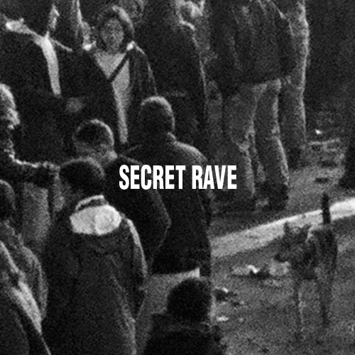 Secret Rave 01
