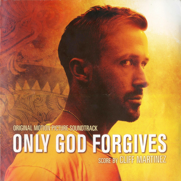 Only God Forgives (Original Motion Picture Soundtrack) 