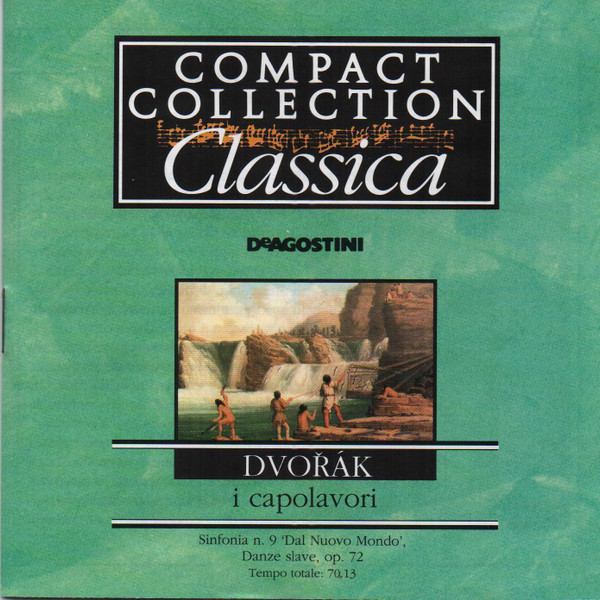 I Capolavori: Sinfonia N. 9 "Dal Nuovo Mondo"; Danze Slave Op. 72