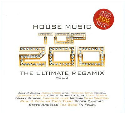 House Music Top 200 - The Ultimate Megamix Vol. 2