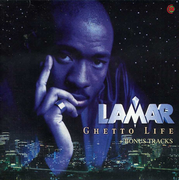 Ghetto Life + Bonus Tracks
