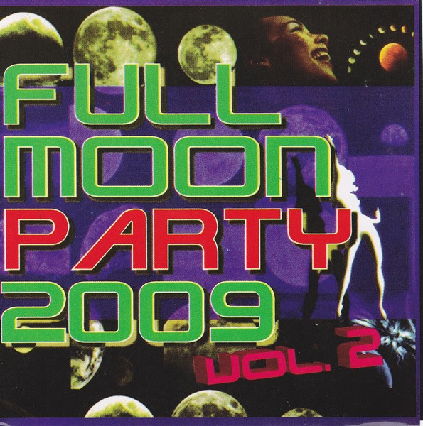 Full Moon Party 2009 Vol. 2